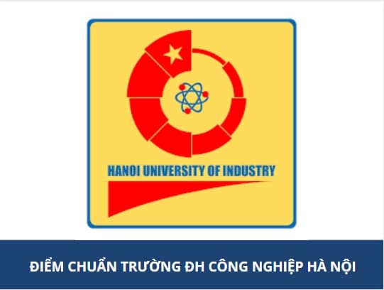 Điểm chuẩn trường ĐH Công nghiệp Hà Nội 2020