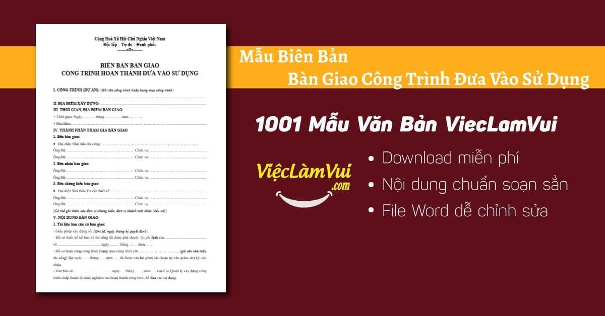 Mẫu biên bản bàn giao công trình đưa vào sử dụng cập nhật theo quy định pháp luật