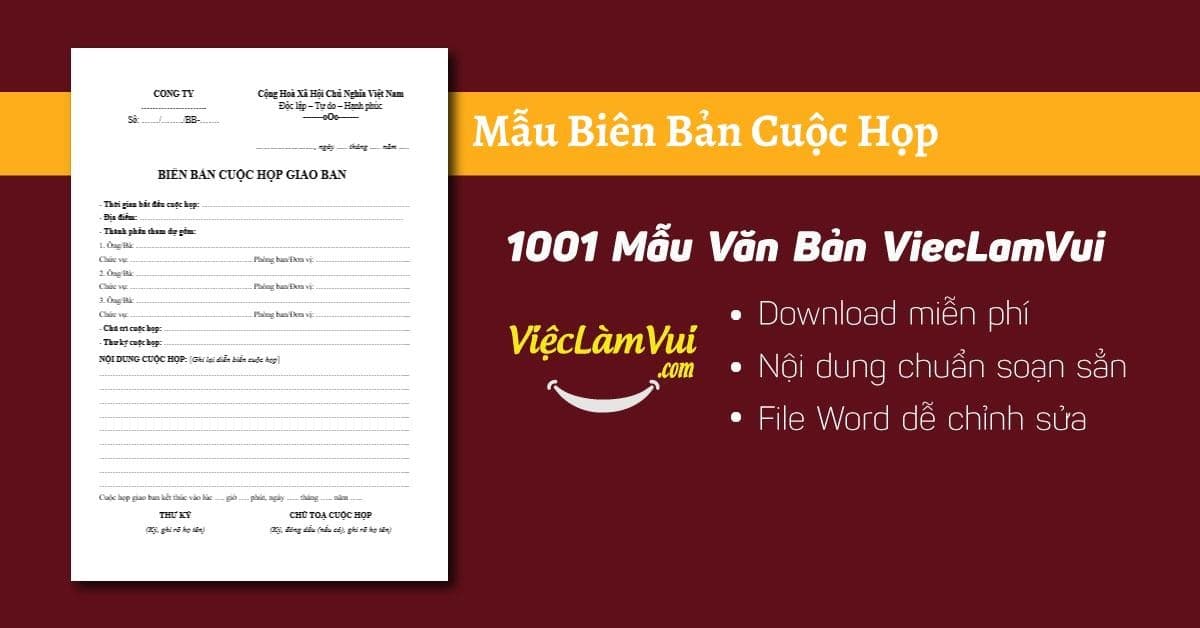 Mẫu biên bản cuộc họp đầy đủ thông tin, chuẩn nhất