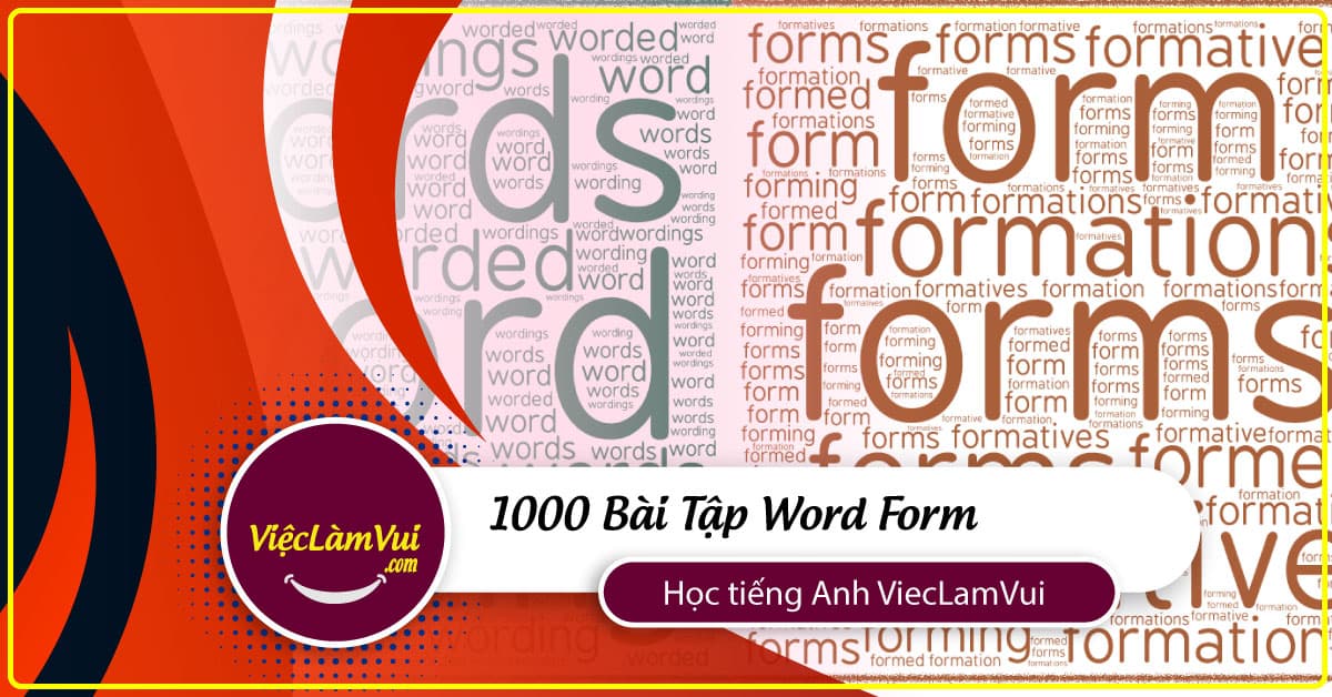 1000 Bài Tập Word Form (có đáp án)