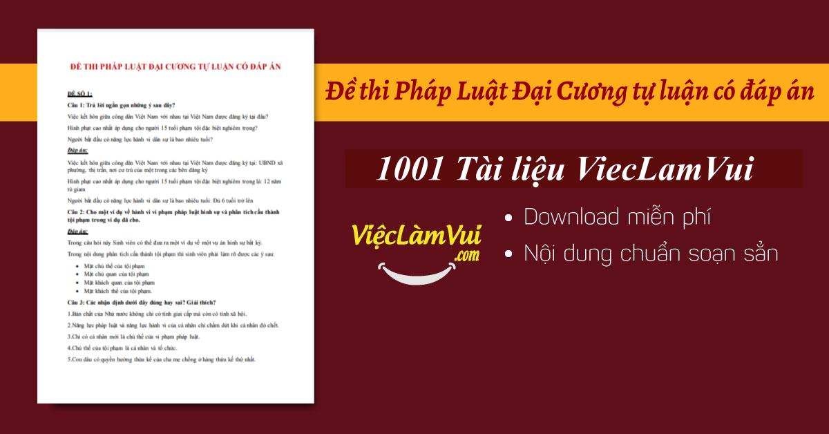 Đề thi Pháp Luật Đại Cương tự luận có đáp án