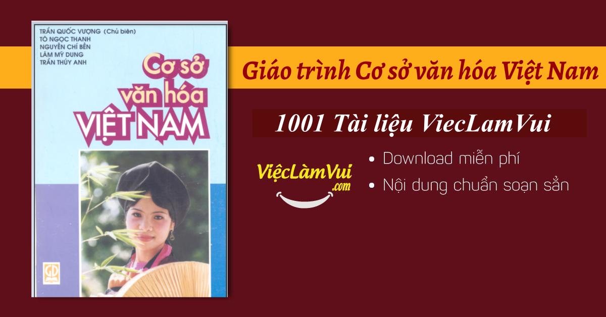 Giáo trình Cơ sở văn hóa Việt Nam PDF