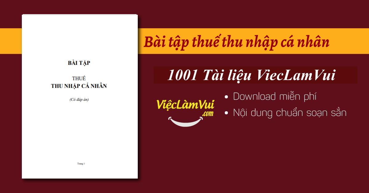 Bài tập thuế thu nhập cá nhân có lời giải chi tiết