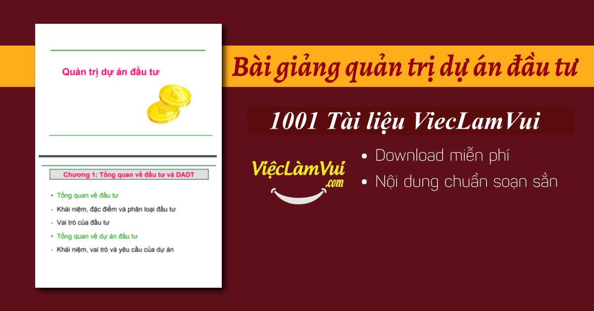 Bài giảng quản trị dự án đầu tư