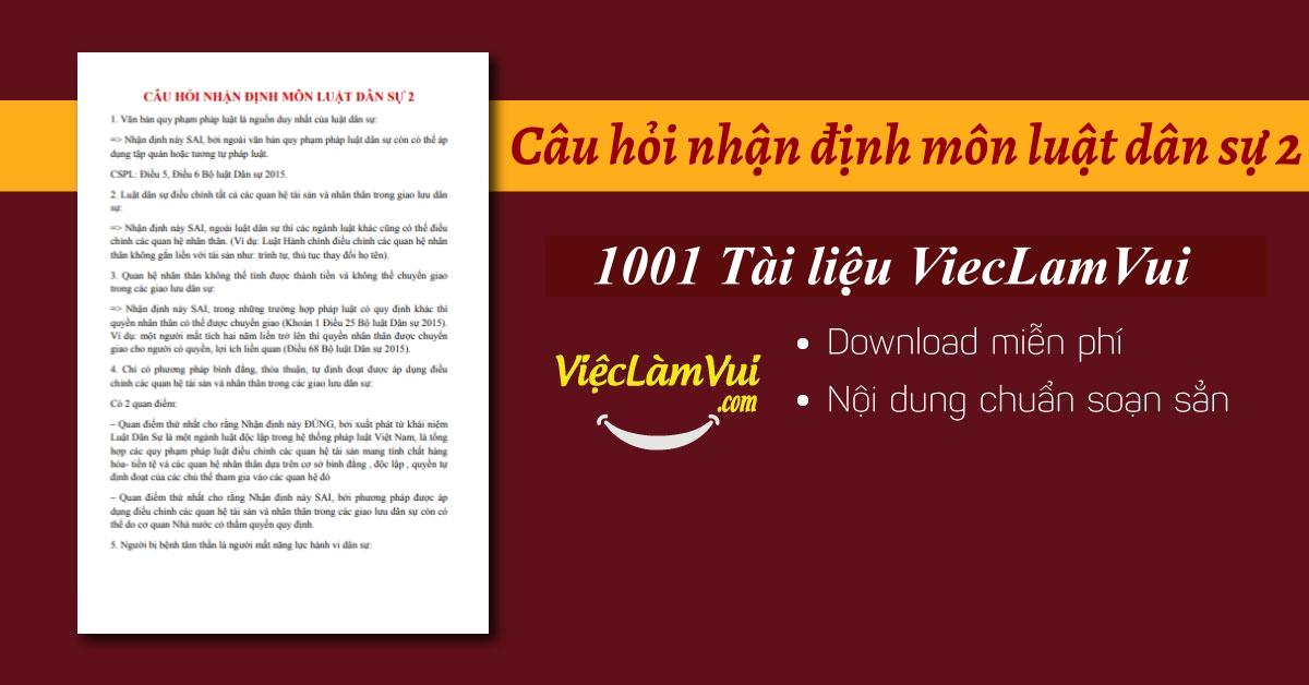 Câu hỏi nhận định môn luật dân sự 2