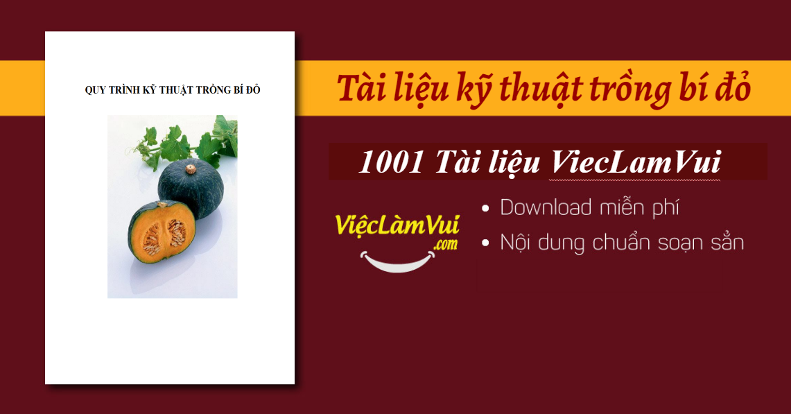 Tài liệu kỹ thuật trồng bí đỏ: Quy trình kỹ thuật trồng bí đỏ
