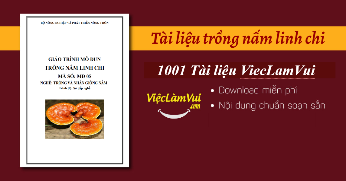 Tài liệu trồng nấm linh chi: Kỹ thuật trồng nấm linh chi