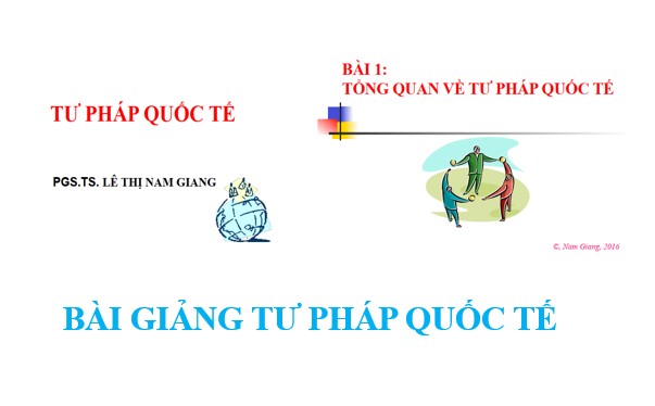 Bài giảng tư pháp quốc tế PPT, PDF