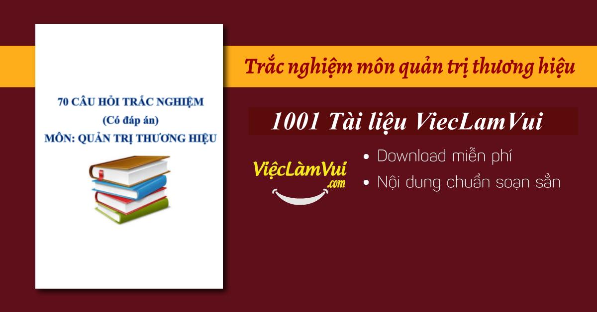 Trắc nghiệm môn quản trị thương hiệu