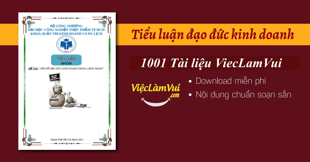 Top 5 tiểu luận đạo đức kinh doanh hay