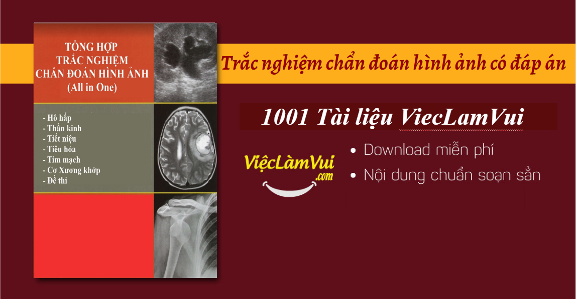 Trắc nghiệm chẩn đoán hình ảnh có đáp án