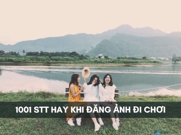 999 STT CAP hay ngắn về cuộc sống để đăng ảnh đăng story câu like   Nguyễn Kim Blog