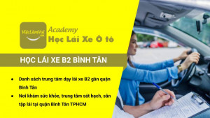 Học lái xe B2 Bình Tân danh sách những địa điểm uy tín cần biết