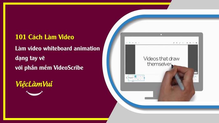 Làm video whiteboard animation dạng tay vẽ với phần mềm VideoScribe
