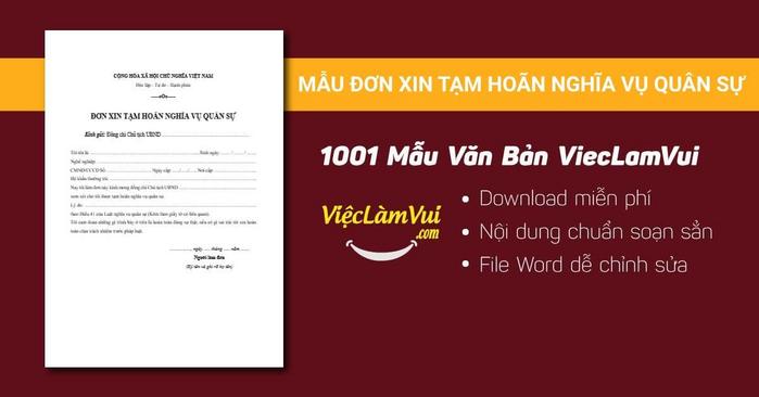 Mẫu đơn xin tạm hoãn nghĩa vụ quân sự - 1001 mẫu văn bản ViecLamVui
