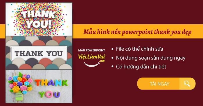 Cho dù bạn trình bày bất kỳ chủ đề nào, không bao giờ thừa cảm ơn khán giả đã dành thời gian để lắng nghe. Để làm điều đó trở nên đặc biệt hơn, hãy sử dụng hình nền Powerpoint cảm ơn độc đáo và tinh tế này. Bạn chắc chắn sẽ tạo ra một ấn tượng tốt đẹp với khán giả của bạn.