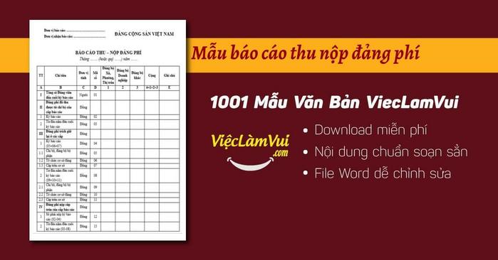 Mẫu báo cáo thu nộp đảng phí cập nhật mới nhất ✓ Sử dụng ghi chép, tổng kết việc thu và nộp đảng phí của các đảng viên thuộc cấp uỷ chi bộ để báo cáo cấp trên ✓ File Word dựng sẵn nội dung chuẩn ✓ Download miễn phí mẫu báo cáo thu nộp đảng phí mới, hoàn chỉnh, tiện dùng ngay tại ViecLamVui