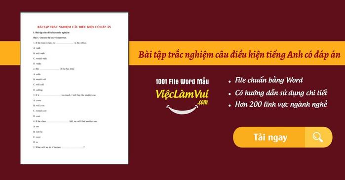 Bài tập trắc nghiệm câu điều kiện tiếng Anh có đáp án